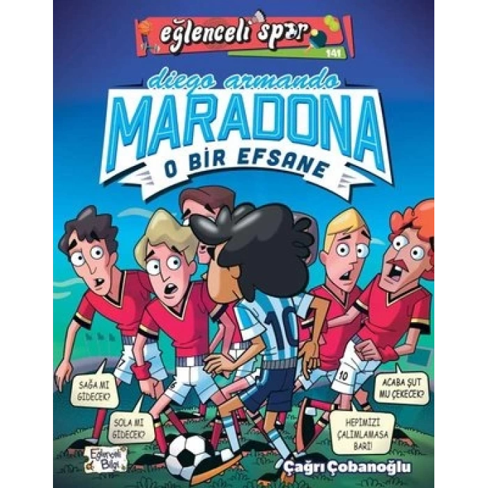 Diego Armando Maradona - O Bir Efsane - Eğlenceli Spor