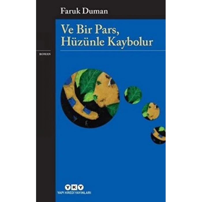 Ve Bir Pars, Hüzünle Kaybolur