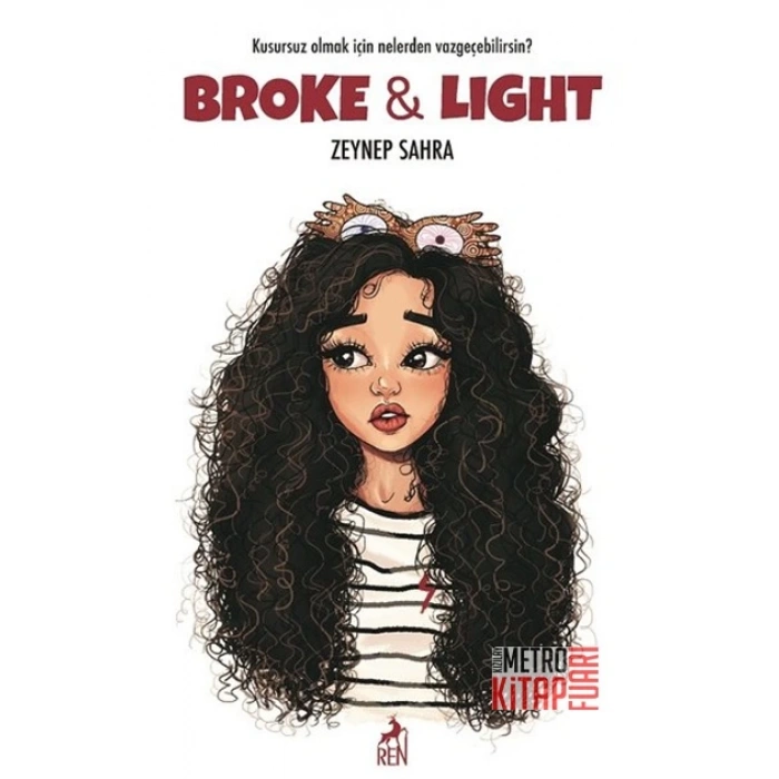 Broke & Light (Ciltli)