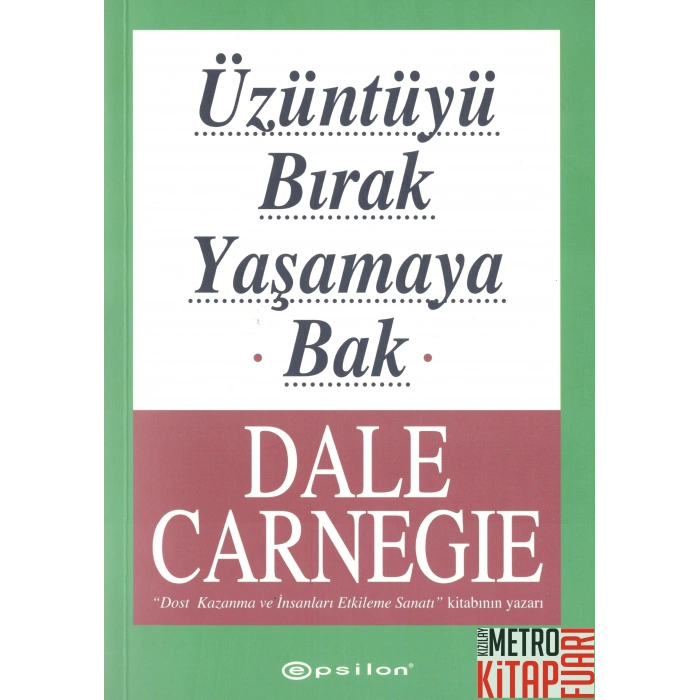 Üzüntüyü Bırak Yaşamaya Bak