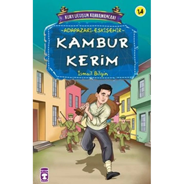 Kurtuluşun Kahramanları - Kambur Kerim