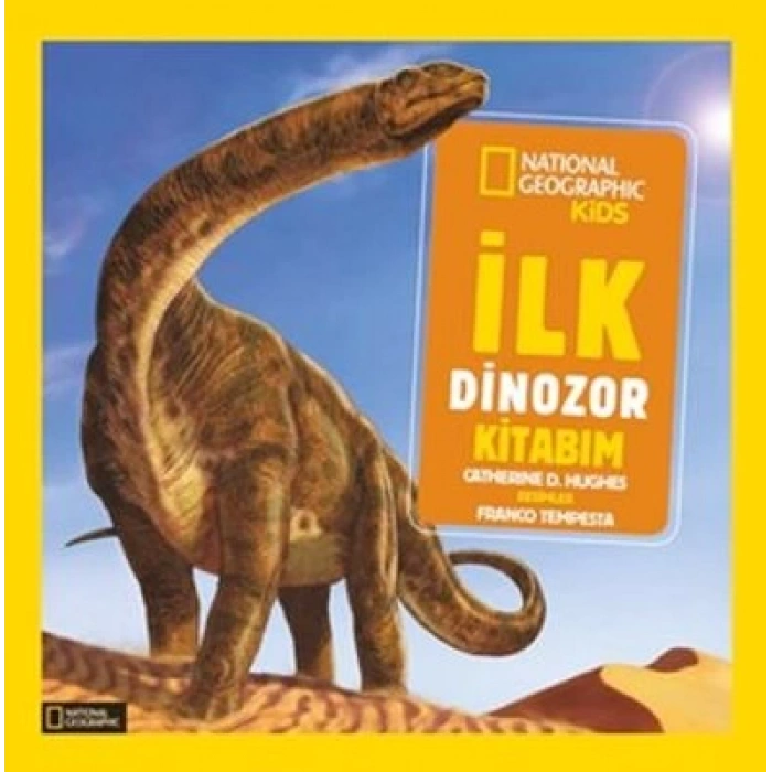 National Geographic İlk Dinozor Kitabım