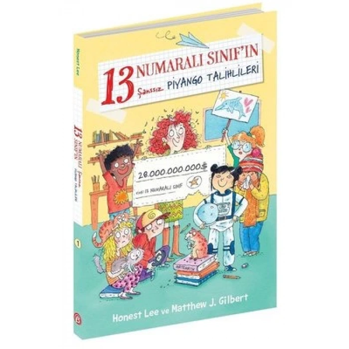 13 Numaralı Sınıfın Şanssız Piyango Talihlileri
