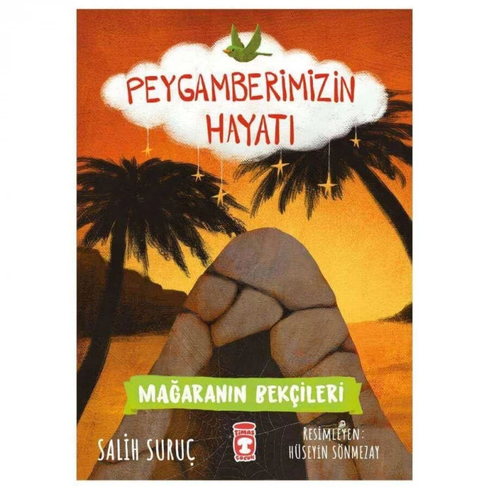 Mağaranın Bekçileri - Peygamberimizin Hayatı