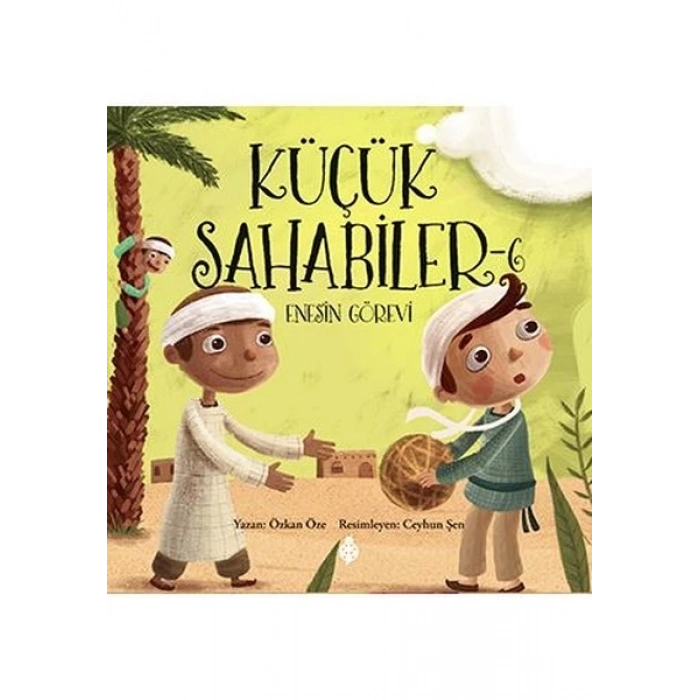 Küçük Sahabiler 6: Enesin Görevi