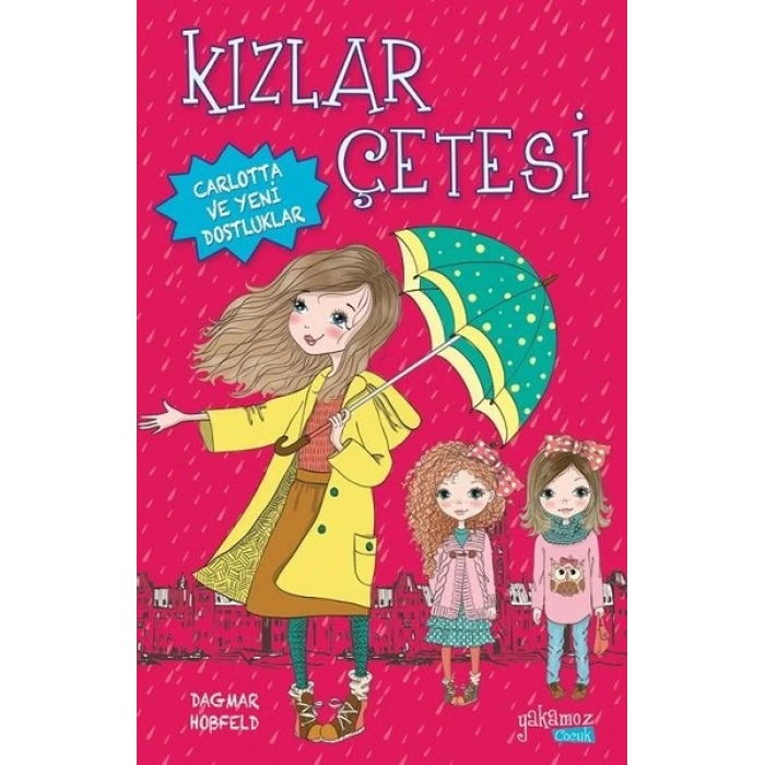 Kızlar Çetesi - Carlotta ve Yeni Dostluklar