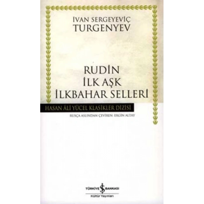 Rudin İlk Aşk İlkbahar Selleri