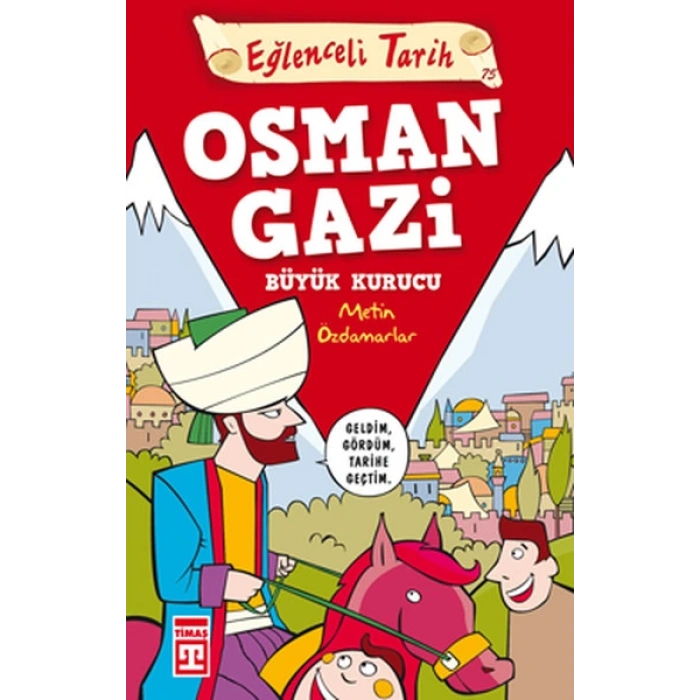Osman Gazi Büyük Kurucu - Eğlenceli Tarih
