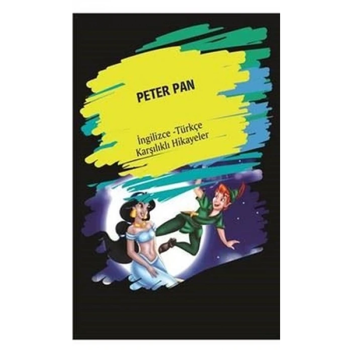 Peter Pan (İngilizce Türkçe Karşılıklı Hikayeler)