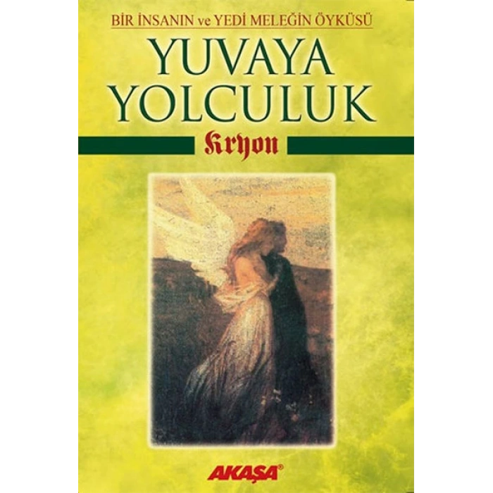 Kryon: Yuvaya Yolculuk