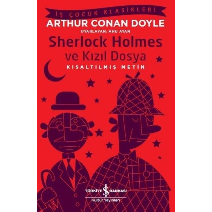 Sherlock Holmes ve Kızıl Dosya (Kısaltılmış Metin)