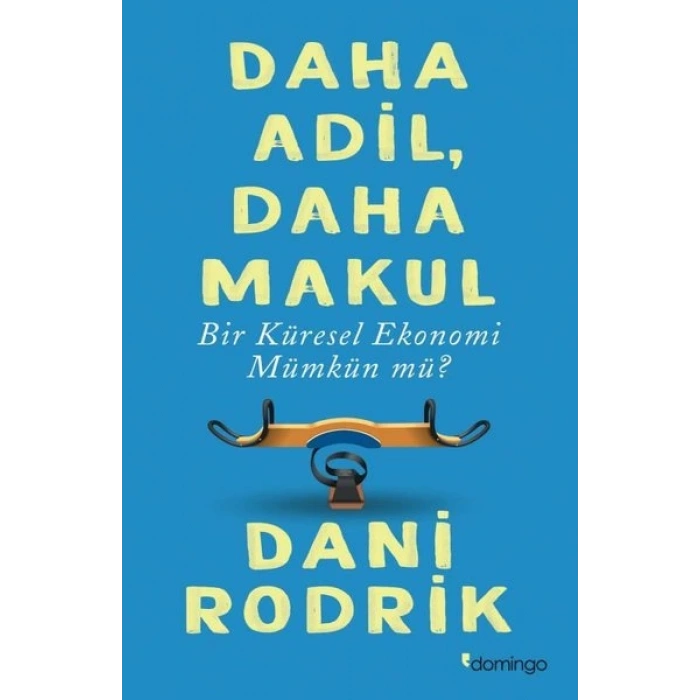 Daha Adil Daha Makul Bir Küresel Ekonomi Mümkün mü?