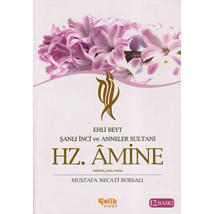 Ehli Beyt Şanlı İnci ve Anneler Sultanı Hz. Amine