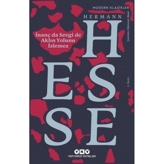 İnanç da Sevgi de Aklın Yolunu İzlemez