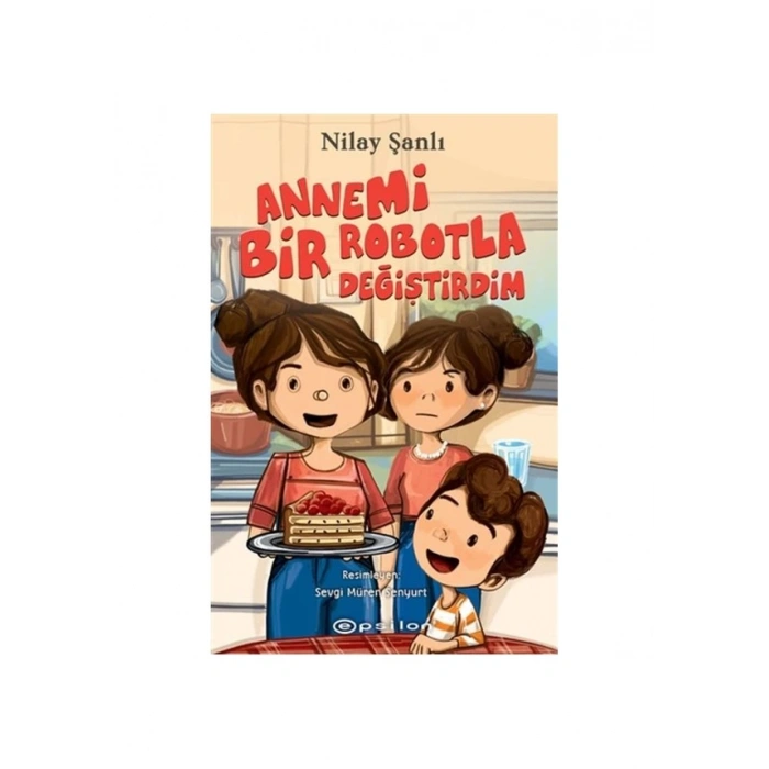 Annemi Bir Robotla Değiştirdim