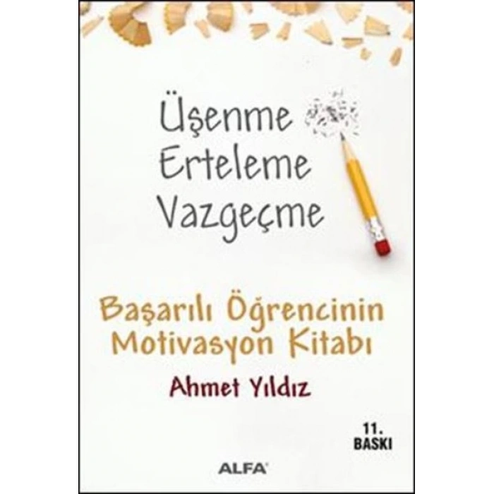 Üşenme Erteleme Vazgeçme