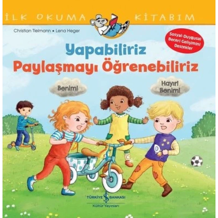 Yapabiliriz, Paylaşmayı Öğrenebiliriz – İlk Okuma Kitabım