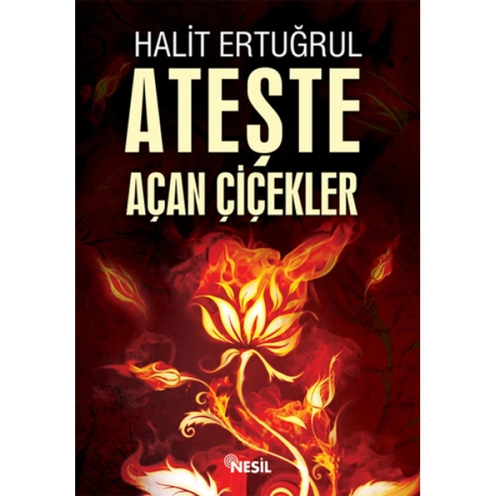 Ateşte Açan Çiçekler