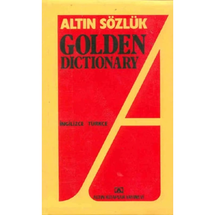 Altın Sözlük Golden Dictionary İngilizce - Türkçe Türkçe - İngilizce