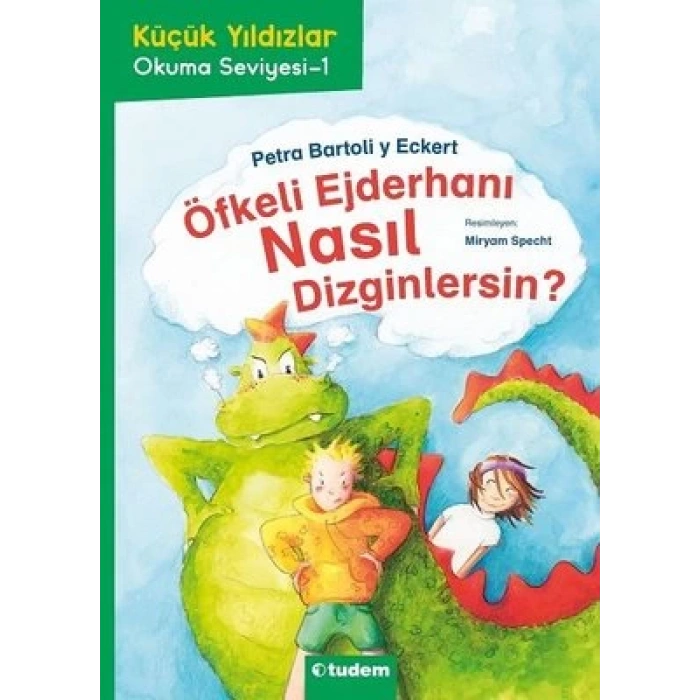 Küçük Yıldızlar: Öfkeli Ejderhanı Nasıl Dizginlersin