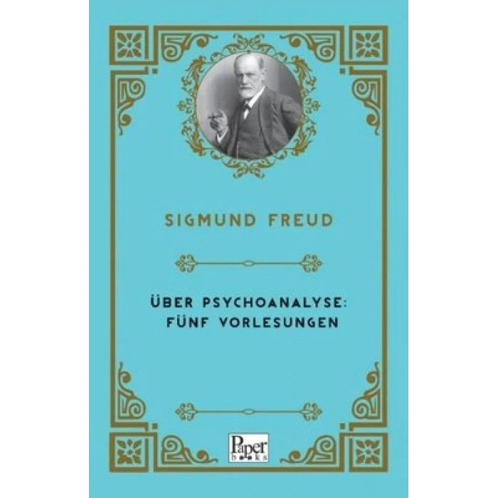 Über Psychoanalyse: Fünf Vorlesungen