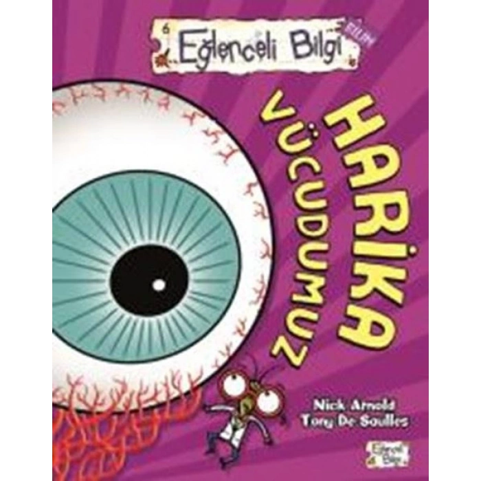 Harika Vücudumuz-Eğlenceli Bilgi 5