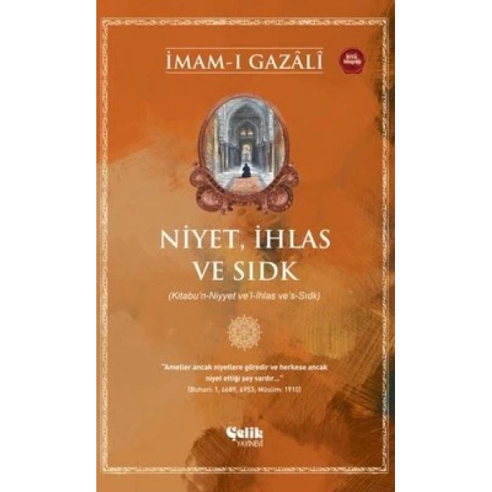 Niyet, İhlas ve Sıdk