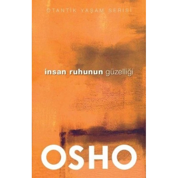 İnsan Ruhunun Güzelliği