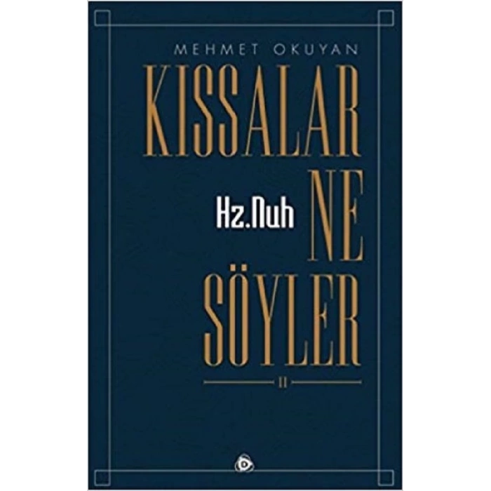Kıssalar Ne Söyler 2 Hz.Nuh