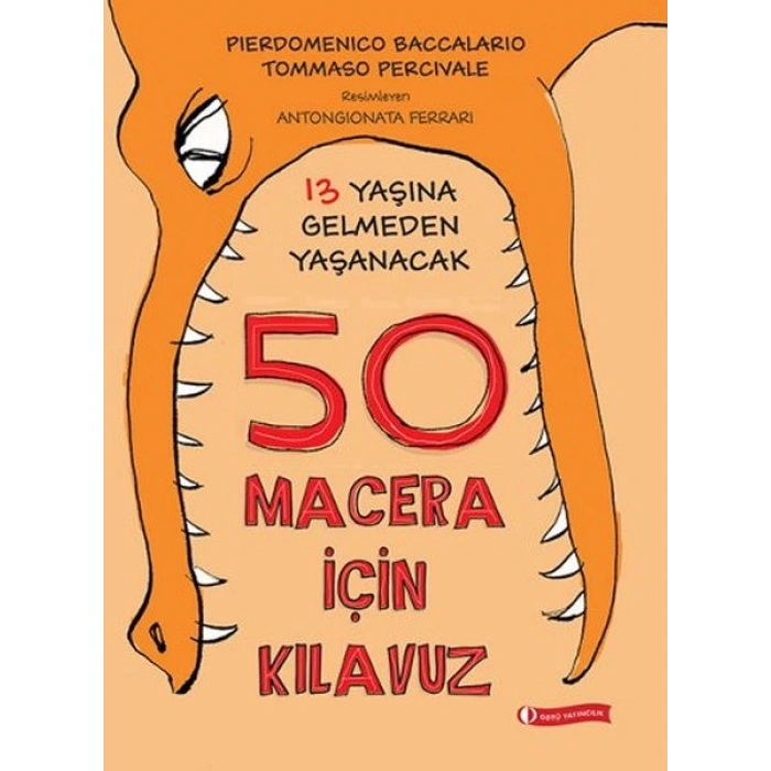 13 Yaşına Gelmeden Yaşanacak 50 Macera İçin Kılavuz
