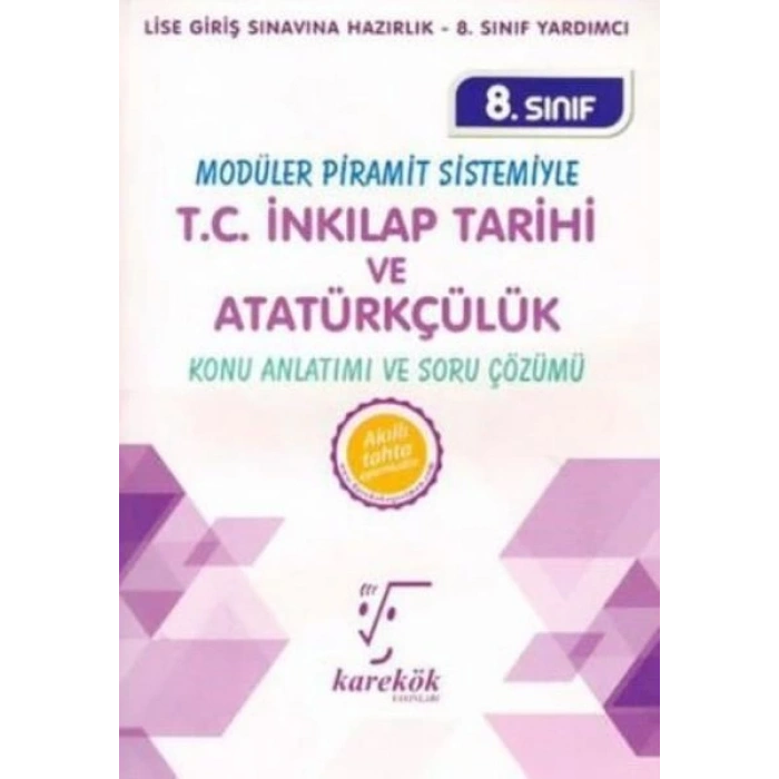 8.Sınıf Modüler Piramit Sistemiyle TC İnkılap Tarihi ve Atatürkçülük Konu Anlatımı ve Soru Çözümü