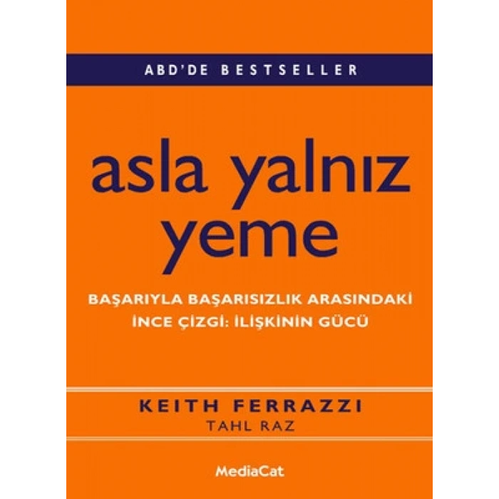 Asla Yalnız Yeme