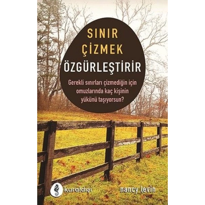 Sınır Çizmek Özgürleştirir