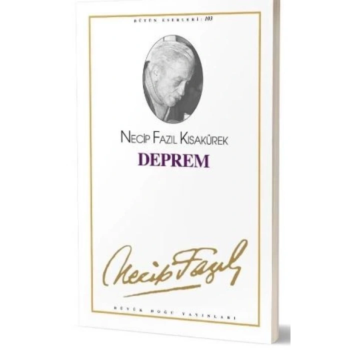 Deprem (Çile) : 84 - Necip Fazıl Bütün Eserleri