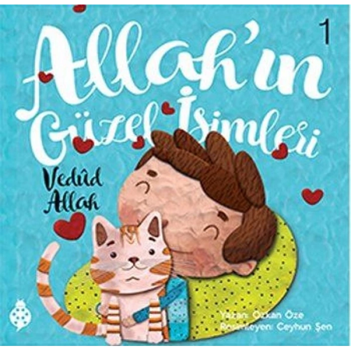 Allahın Güzel İsimleri 1-Vedud Allah