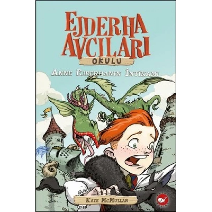 Ejderha Avcıları Okulu 2 Anne Ejderhanın İntikamı