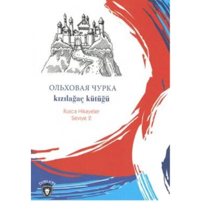 Kızılağaç Kütüğü Rusça Hikayeler Seviye 2