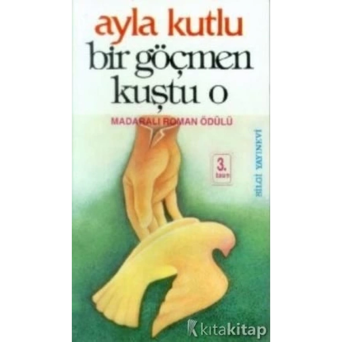 Bir Göçmen Kuştu O