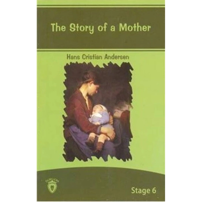 The Story of a Mother(Annemin Hikayesi)İngilizce Seviye 6
