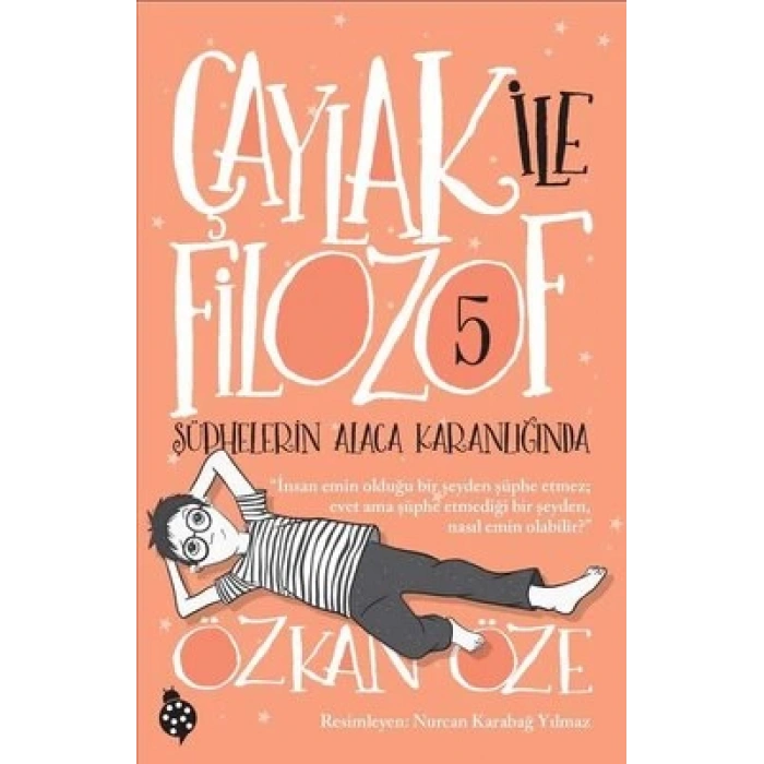 Şüphelerin Alaca Karanlığında - Çaylak ile Filozof 5