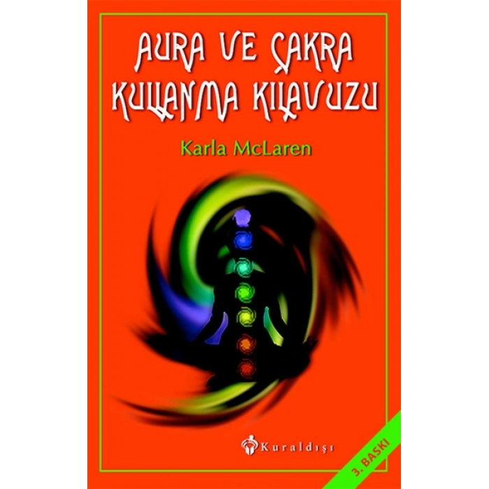 Aura ve Çakra Kullanma Kılavuzu
