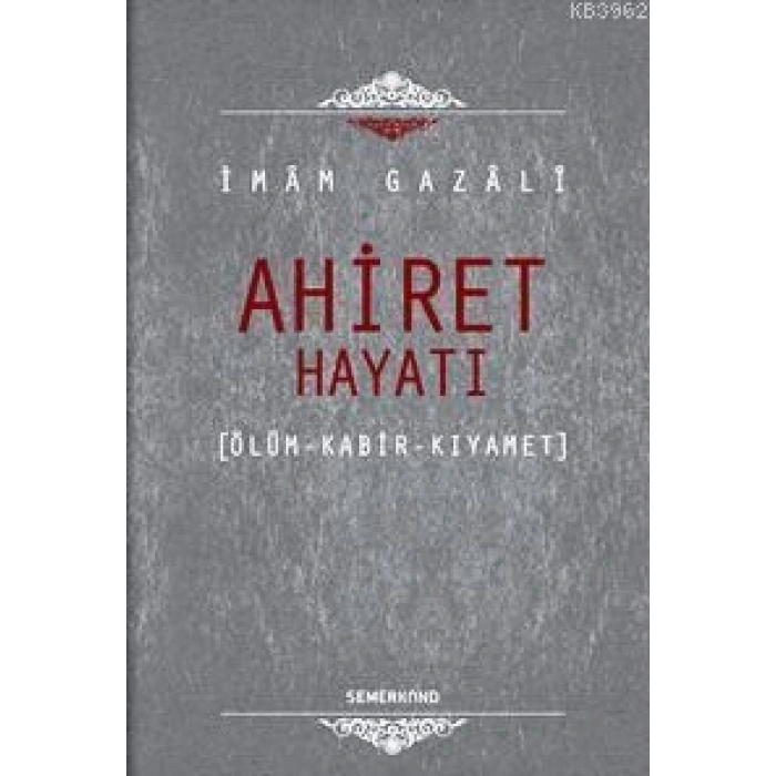 Ahiret Hayatı Ölüm-Kabir-Kıyamet (Ciltli)