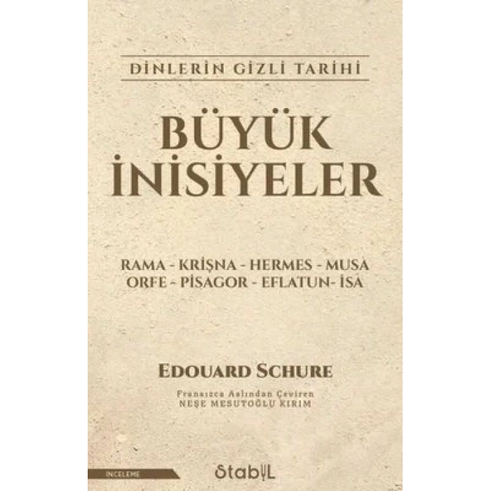 Büyük İnisiyeler Dinlerin Gizli Tarihi