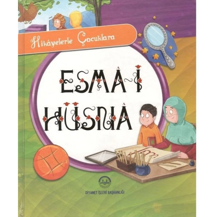Hikayelerle Çocuklara Esma-i Hüsna