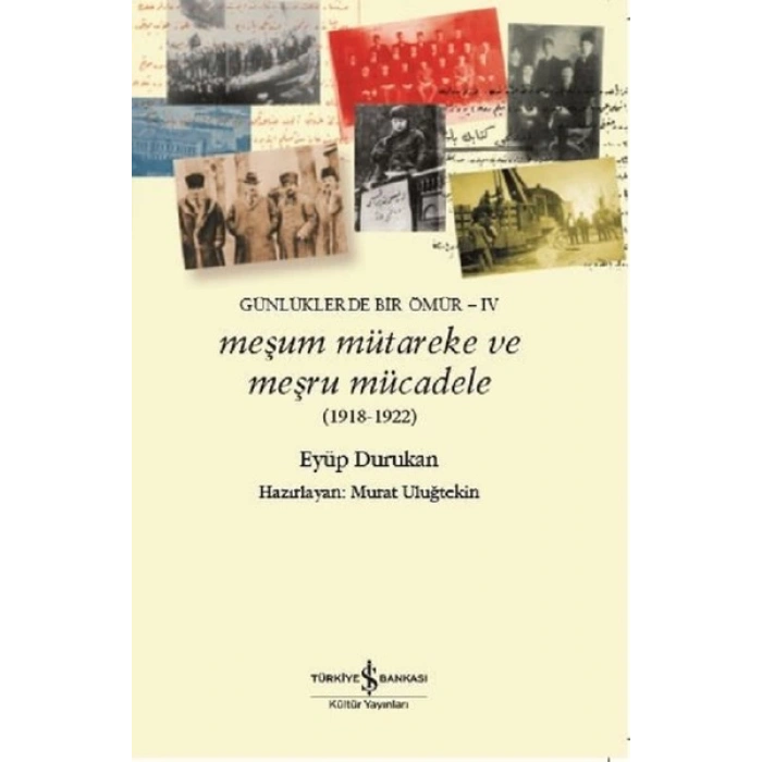 Meşum Mütareke ve Meşru Mücadele (1918 - 1922)