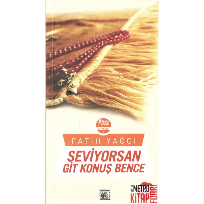 Seviyorsan Git Konuş Bence