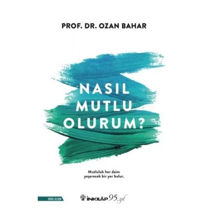 Nasıl Mutlu Olurum?