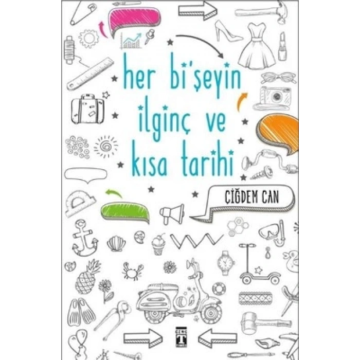 Her Bi Şeyin İlgin ve Kısa Tarihi