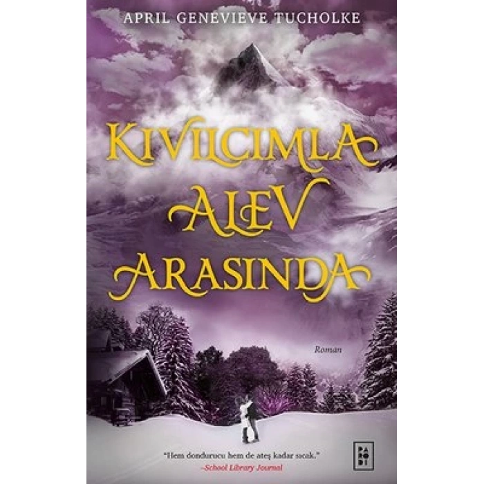 Kıvılcımla Alev Arasında (Işıltı Serisi 2. Kitap)