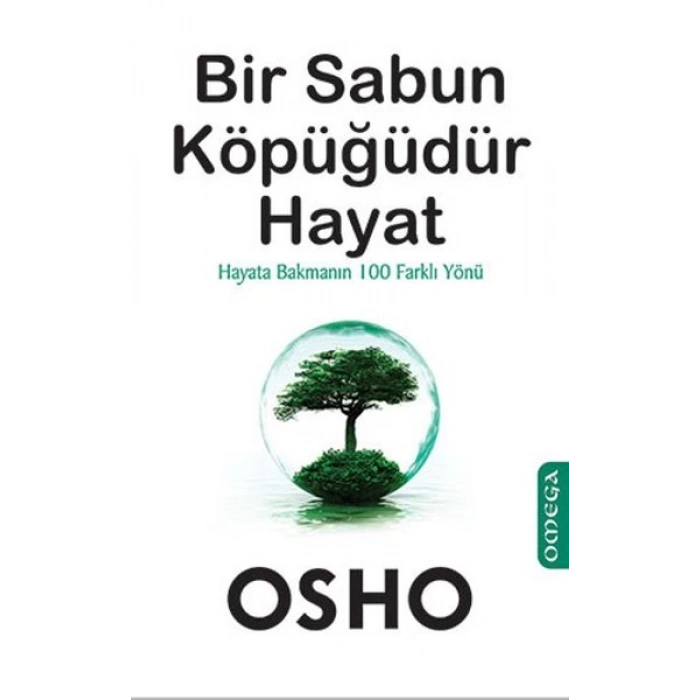 Bir Sabun Köpüğüdür Hayat